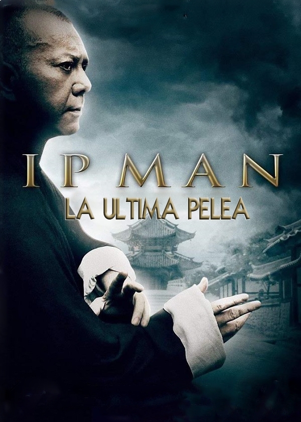 IP - MAN LA ULTIMA PELEA